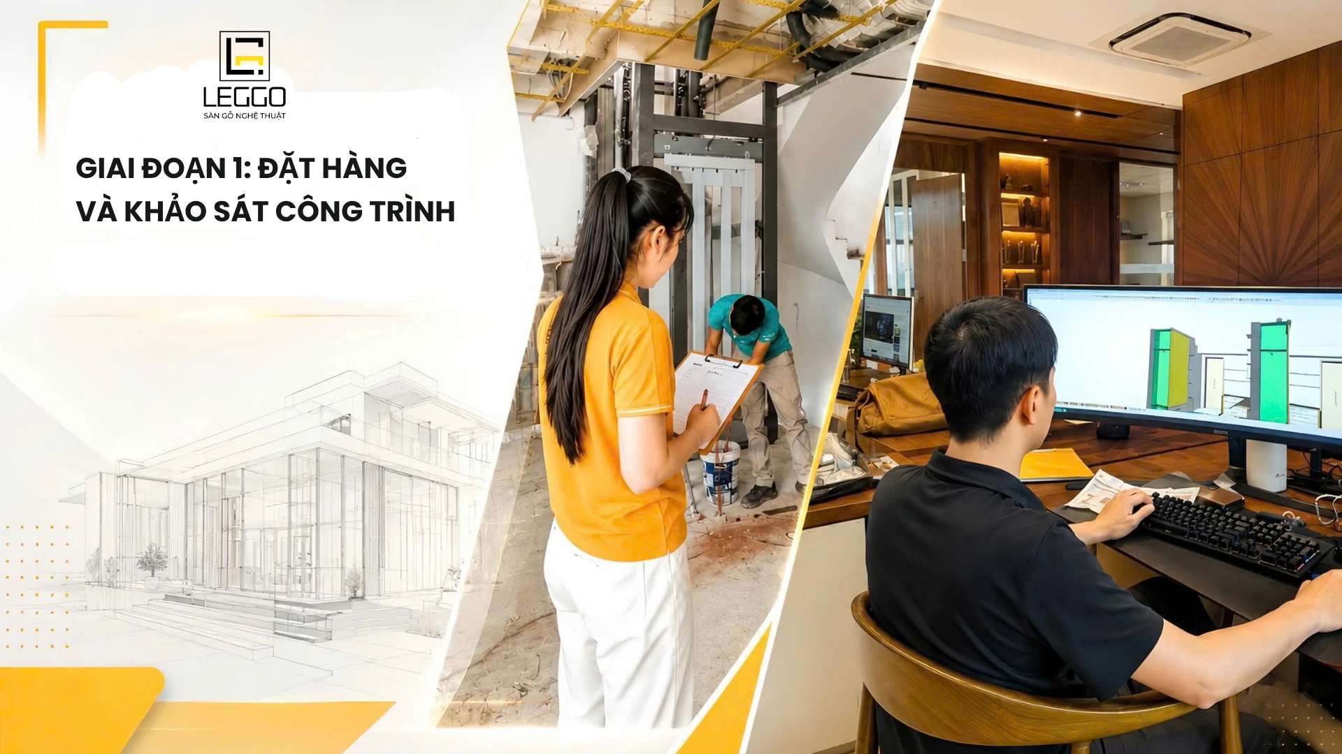 Giai đoạn 1: Đặt hàng và khảo sát công trình